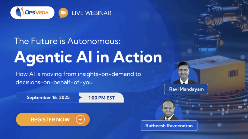 OpsVeda_Webinar_Agentic_AI_in_Action_Sept162025